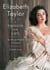 Elizabeth Taylor, A Passion for Life - The Wit and Wisdom of a Legend