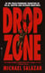 Drop Zone - A Novel