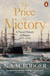 The Price of Victory - A Naval History of Britain: 1815 – 1945