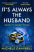 It’s Always the Husband