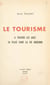 Le tourisme - À travers les âges, sa place dans la vie moderne