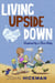 Living Upside Down
