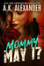 Mommy, May I?