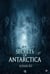 Secrets of Antarctica Book 1 - SECRETS OF ANTARCTICA, #1