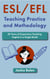 ESL/EFL Teaching Practice and Methodology: 20 Years of Experience Teaching English in a Single Book!
