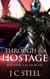 Through the Hostage - Cortii, #1