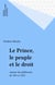 Le Prince, le peuple et le droit - Autour des plébiscites de 1851 et 1852