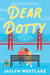 Dear Dotty - A Novel