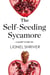 The Self-Seeding Sycamore - A Short Story from the collection, Reader, I Married Him