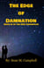 The Edge of Damnation: Book IV of the ROE Chronicles - The ROE Chronicles, #4
