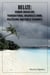 Belize: Human Smuggling, Transnational Organised Crime, Politicians And Public Servants