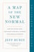 A Map of the New Normal - How Inflation, War, and Sanctions Will Change Your World Forever