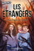 Les étrangers - Menace dans les champs
