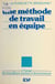 Une méthode de travail en équipe