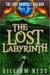 The Lost Labyrinth - The Last Artifact Trilogy, #2
