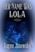 Her Name Was Lola