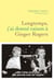 Longtemps, j'ai donné raison à Ginger Rogers