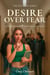 Desire Over Fear - The Ice Fairy, #1