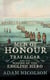 Men of Honour - Trafalgar and the Making of the English Hero