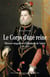 Le corps d'une reine - Histoire singulière d'Élisabeth de Valois (1546-1568)