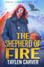 The Shepherd of Fire - Harley Firebird, #3