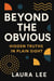 Beyond the Obvious