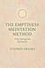The Emptiness Meditation Method