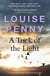A Trick of the Light - thrilling and page-turning crime fiction from the author of the bestselling Inspector Gamache novels