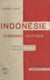 Indonésie, puissance asiatique - Avec un hors-texte et une carte
