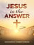 Jesus is the Answer! - God Loves You, #6