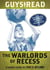Guys Read: The Warlords of Recess - A Short Story from Guys Read: Other Worlds