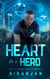 Heart of a Hero