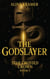 The Godslayer - Star Crossed Crown, #1