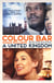 Colour Bar - The Triumph of Seretse Khama and His Nation