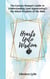 Hearts Unto Wisdom: The Curious Woman's Guide to Understanding (and Appreciating!) the Minor Prophets of the Bible