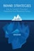 Brand Strategies How to Connect Consumer’s Experience And Marketing Process