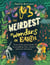 The Weirdest Wonders on Earth - The fun-filled fact book about the strangest places on earth!