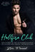Hellfire Club: Deflowered at the Gentlemen's Club by my Father's Best Friend, the Billionaire - My Dad's Best Friend, #5