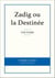 Zadig ou la Destinée