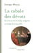 La cabale des dévots - Société secrète et lobby intégriste sous Louis XIV