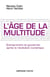 L'âge de la multitude - 2e éd. - Entreprendre et gouverner après la révolution numérique