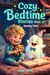 Cozy Bedtime Stories: Book 11 - Spooky Tales - Bumble & Stumble Series