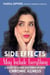 Side Effects May Include Everything - A Guide to Living and Thriving with Chronic Illness