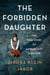 The Forbidden Daughter - The True Story of a Holocaust Survivor