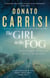 The Girl in the Fog - The Sunday Times Crime Book of the Month