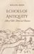 Echoes of Antiquity: Tales of Valor, Virtue, and Vengeance