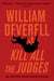 Kill All the Judges - An Arthur Beauchamp Novel