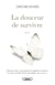 La douceur de survivre