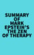 Summary of Mark Epstein's The Zen of Therapy