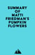 Summary of Matti Friedman's Pumpkinflowers